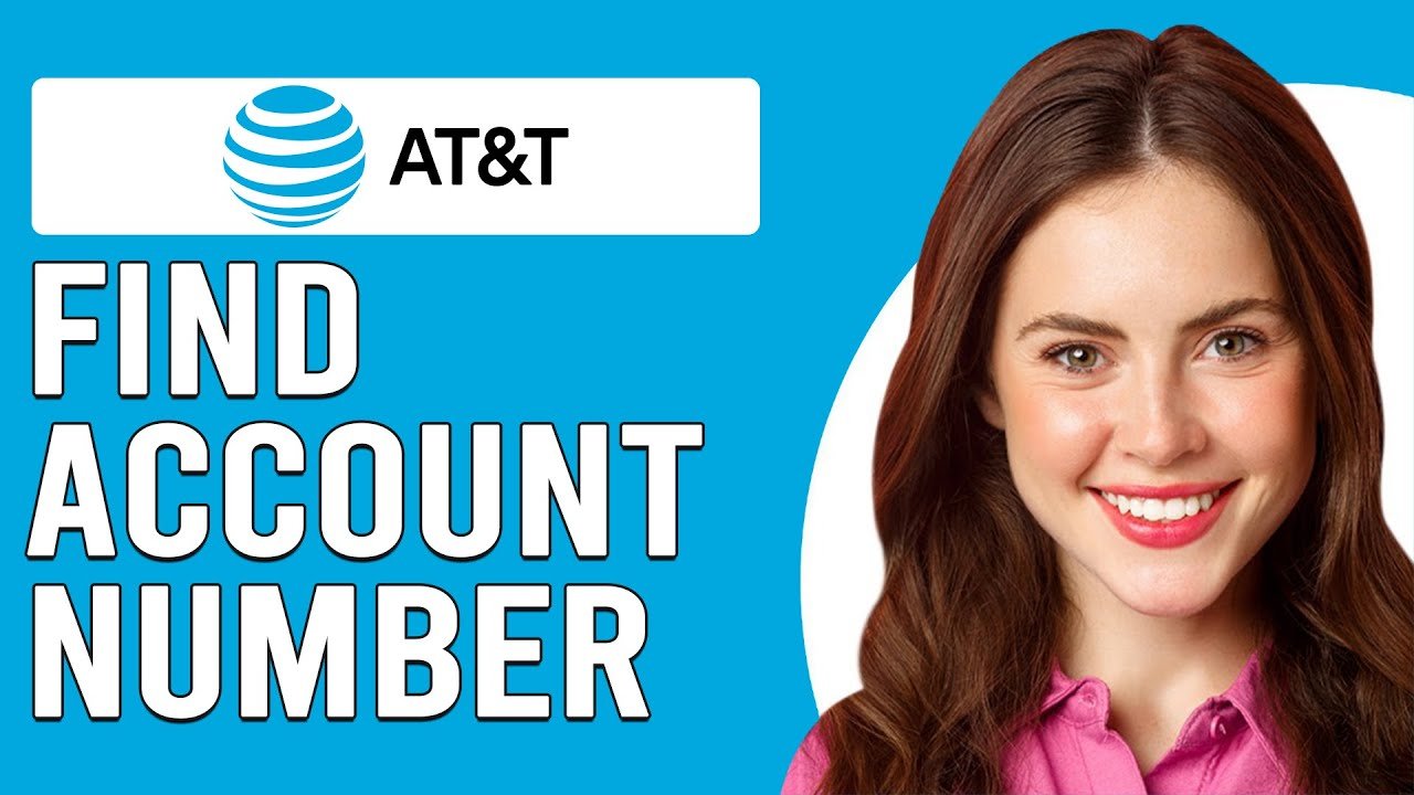 How to Easily Find Your AT&T Account Number